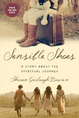 Sensible Shoes - A Story about the Spiritual Journey: A Story about the Spiritual Journey cena un informācija | Fantāzija, fantastikas grāmatas | 220.lv