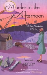 Murder In The Afternoon: Book 3 in the Kate Shackleton mysteries cena un informācija | Fantāzija, fantastikas grāmatas | 220.lv
