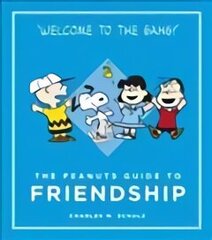 Peanuts Guide to Friendship: Peanuts Guide to Life Main cena un informācija | Fantāzija, fantastikas grāmatas | 220.lv