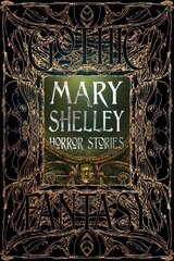 Mary Shelley Horror Stories cena un informācija | Fantāzija, fantastikas grāmatas | 220.lv