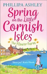 Spring on the Little Cornish Isles: The Flower Farm cena un informācija | Fantāzija, fantastikas grāmatas | 220.lv