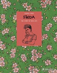 Frida Kahlo: The Story of Her Life цена и информация | Фантастика, фэнтези | 220.lv