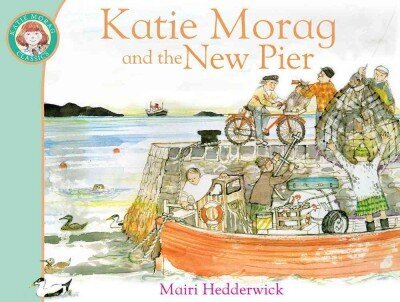 Katie Morag and the New Pier cena un informācija | Grāmatas mazuļiem | 220.lv