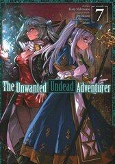 Unwanted Undead Adventurer (Manga): Volume 7 cena un informācija | Fantāzija, fantastikas grāmatas | 220.lv