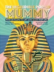 Incredible Pop-up Mummy: With 20 flaps to lift and giant pop-ups cena un informācija | Grāmatas mazuļiem | 220.lv