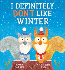 I Definitely Don't Like Winter (PB) cena un informācija | Grāmatas mazuļiem | 220.lv