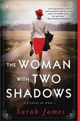 Woman with Two Shadows: A Novel of WWII cena un informācija | Fantāzija, fantastikas grāmatas | 220.lv