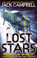 Lost Stars - Perilous Shield (Book 2): A Novel from the Lost Fleet Universe, Bk. 2, The Lost Stars - Perilous Shield (Book 2) Perilous Shield цена и информация | Фантастика, фэнтези | 220.lv