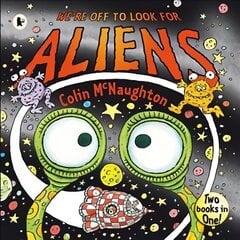 We're Off to Look for Aliens цена и информация | Книги для малышей | 220.lv