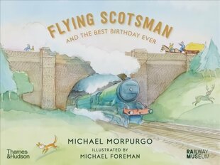 Flying Scotsman and the Best Birthday Ever cena un informācija | Grāmatas mazuļiem | 220.lv