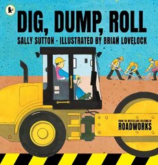 Dig, Dump, Roll цена и информация | Книги для самых маленьких | 220.lv