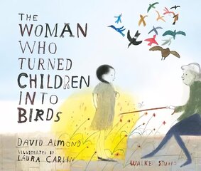 Woman Who Turned Children into Birds цена и информация | Книги для самых маленьких | 220.lv
