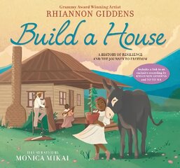 Build a House: A history of resilience and the journey to freedom цена и информация | Книги для самых маленьких | 220.lv