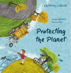 Children in Our World: Protecting the Planet цена и информация | Книги для малышей | 220.lv