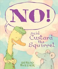 NO! Said Custard the Squirrel цена и информация | Книги для малышей | 220.lv