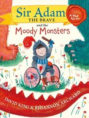 Sir Adam the Brave and the Moody Monsters цена и информация | Книги для малышей | 220.lv