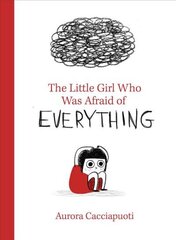 Little Girl Who Was Afraid of Everything цена и информация | Книги для малышей | 220.lv