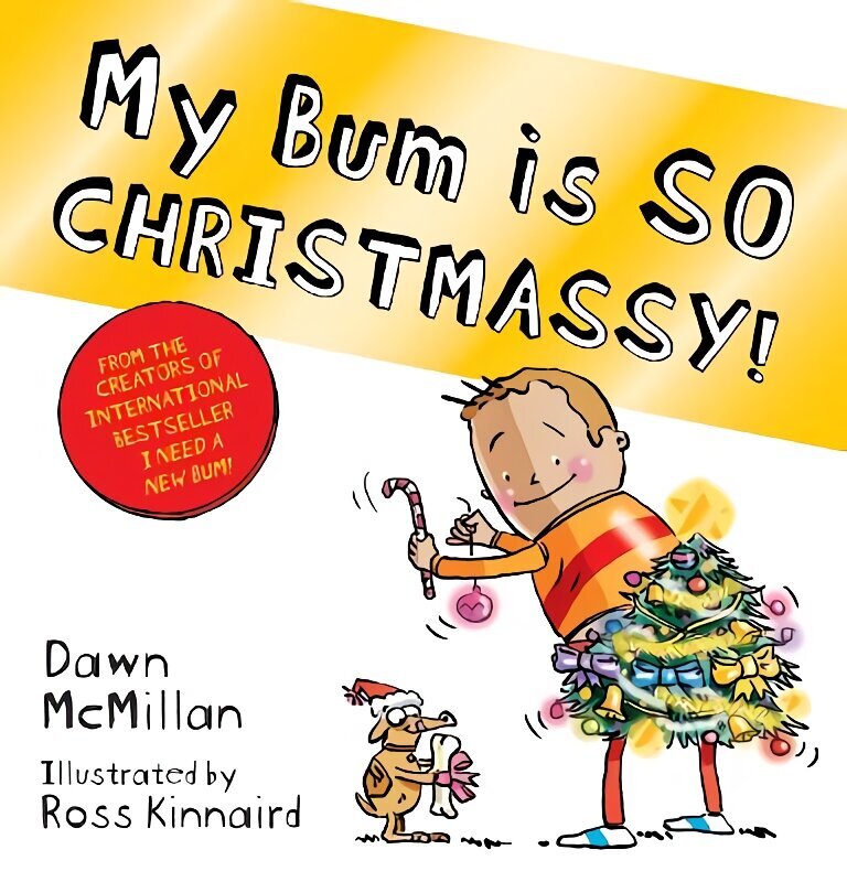 My Bum is SO CHRISTMASSY! (PB) цена и информация | Grāmatas mazuļiem | 220.lv