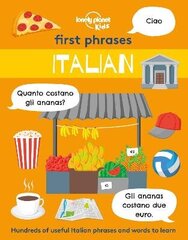 Lonely Planet Kids First Phrases - Italian цена и информация | Книги для малышей | 220.lv