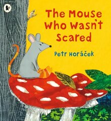 Mouse Who Wasn't Scared цена и информация | Книги для самых маленьких | 220.lv
