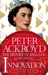 Innovation: The History of England Volume VI cena un informācija | Vēstures grāmatas | 220.lv