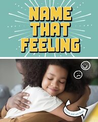 Name that Feeling: A Turn-and-See Book цена и информация | Книги для подростков и молодежи | 220.lv