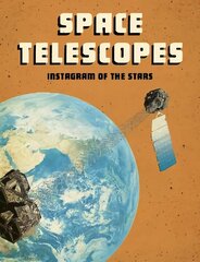 Space Telescopes: Instagram of the Stars cena un informācija | Grāmatas pusaudžiem un jauniešiem | 220.lv