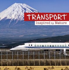 Transport Inspired by Nature цена и информация | Книги для подростков и молодежи | 220.lv