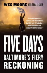 Five Days: Baltimore's Fiery Reckoning cena un informācija | Vēstures grāmatas | 220.lv