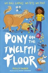 Pony on the Twelfth Floor цена и информация | Книги для подростков и молодежи | 220.lv