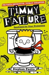 Timmy Failure: Sanitized for Your Protection cena un informācija | Grāmatas pusaudžiem un jauniešiem | 220.lv