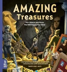 Amazing Treasures: 100plus Objects and Places That Will Boggle Your Mind cena un informācija | Grāmatas pusaudžiem un jauniešiem | 220.lv