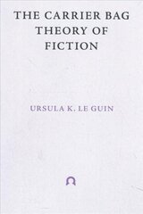 Carrier Bag Theory of Fiction цена и информация | Исторические книги | 220.lv