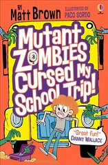 Mutant Zombies Cursed My School Trip cena un informācija | Grāmatas pusaudžiem un jauniešiem | 220.lv