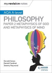 My Revision Notes: AQA A-level Philosophy Paper 2 Metaphysics of God and   Metaphysics of mind цена и информация | Исторические книги | 220.lv