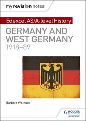 My Revision Notes: Edexcel AS/A-level History: Germany and West Germany, 1918-89 cena un informācija | Vēstures grāmatas | 220.lv