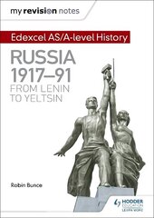 My Revision Notes: Edexcel AS/A-level History: Russia 1917-91: From Lenin to Yeltsin cena un informācija | Vēstures grāmatas | 220.lv