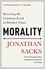 Morality: Restoring the Common Good in Divided Times cena un informācija | Vēstures grāmatas | 220.lv