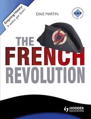Enquiring History: The French Revolution цена и информация | Исторические книги | 220.lv