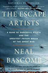 Escape Artists: A Band of Daredevil Pilots and the Greatest Prison Break of the Great War cena un informācija | Vēstures grāmatas | 220.lv