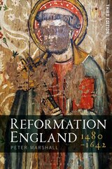 Reformation England 1480-1642 3rd edition цена и информация | Исторические книги | 220.lv