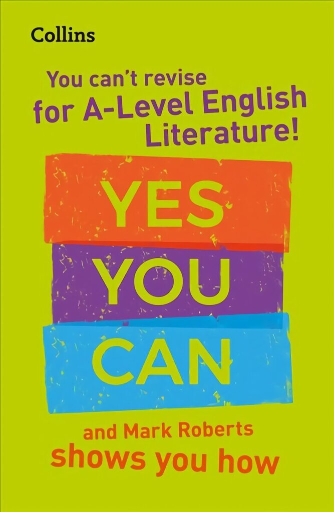 You can't revise for A Level English Literature! Yes you can, and Mark Roberts shows you how: For the 2022 Exams цена и информация | Izglītojošas grāmatas | 220.lv