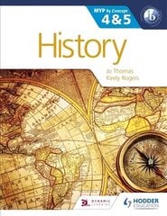 History for the IB MYP 4 & 5: By Concept cena un informācija | Vēstures grāmatas | 220.lv