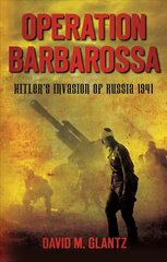 Operation Barbarossa: Hitler's Invasion of Russia 1941 cena un informācija | Vēstures grāmatas | 220.lv