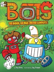 Good, the Bad, and the Cowbots цена и информация | Книги для подростков  | 220.lv