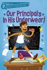 Our Principal's in His Underwear! цена и информация | Книги для подростков и молодежи | 220.lv