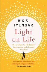 Light on Life: The Yoga Journey to Wholeness, Inner Peace and Ultimate Freedom cena un informācija | Vēstures grāmatas | 220.lv