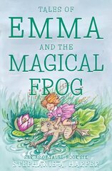 Tales of Emma and the Magical Frog цена и информация | Книги для подростков  | 220.lv