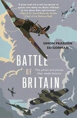Battle of Britain: The pilots and planes that made history cena un informācija | Vēstures grāmatas | 220.lv