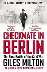 Checkmate in Berlin: The First Battle of the Cold War цена и информация | Исторические книги | 220.lv